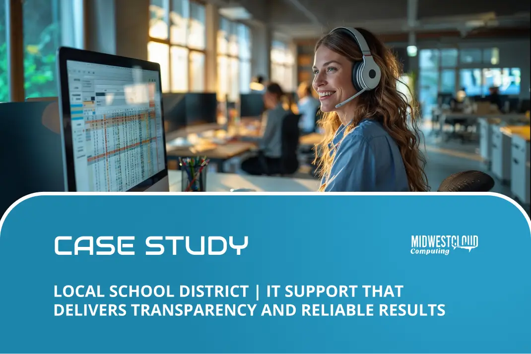 Local School District | IT Support That Delivers Transparency and Reliable Results