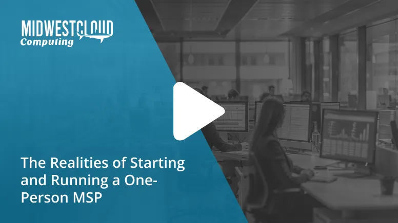 The Realities of Starting and Running a One-Person MSP